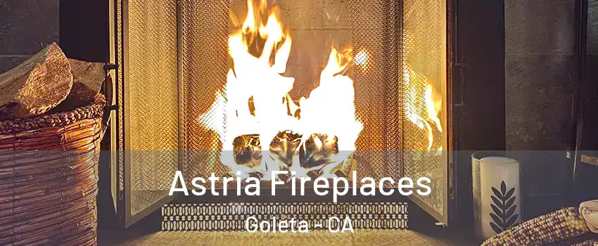  Astria Fireplaces Goleta - CA