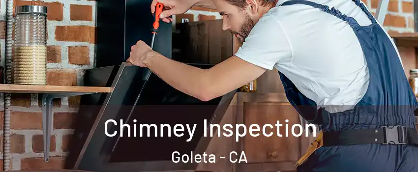  Chimney Inspection Goleta - CA