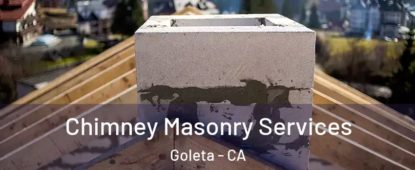 Chimney Masonry Services Goleta - CA