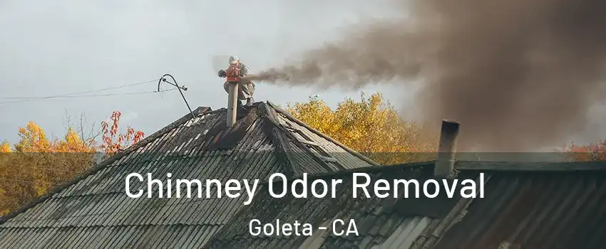 Chimney Odor Removal Goleta - CA