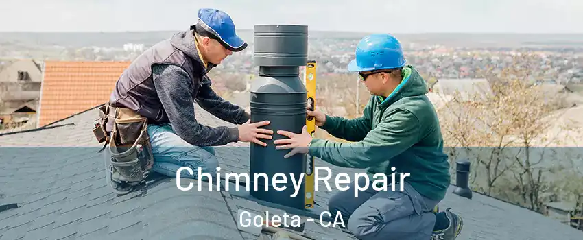  Chimney Repair Goleta - CA