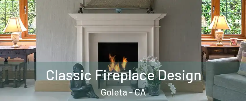  Classic Fireplace Design Goleta - CA
