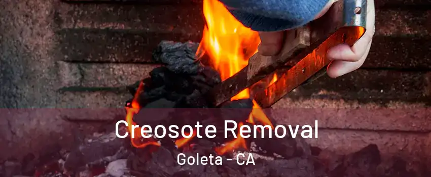  Creosote Removal Goleta - CA