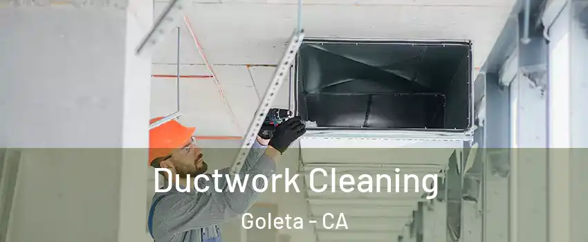 Ductwork Cleaning Goleta - CA