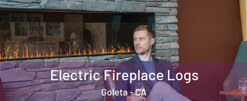  Electric Fireplace Logs Goleta - CA