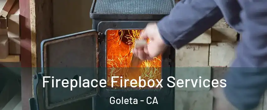  Fireplace Firebox Services Goleta - CA