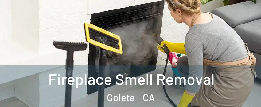  Fireplace Smell Removal Goleta - CA