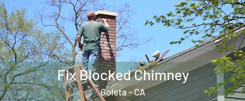  Fix Blocked Chimney Goleta - CA