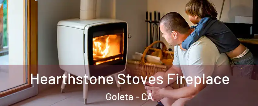  Hearthstone Stoves Fireplace Goleta - CA