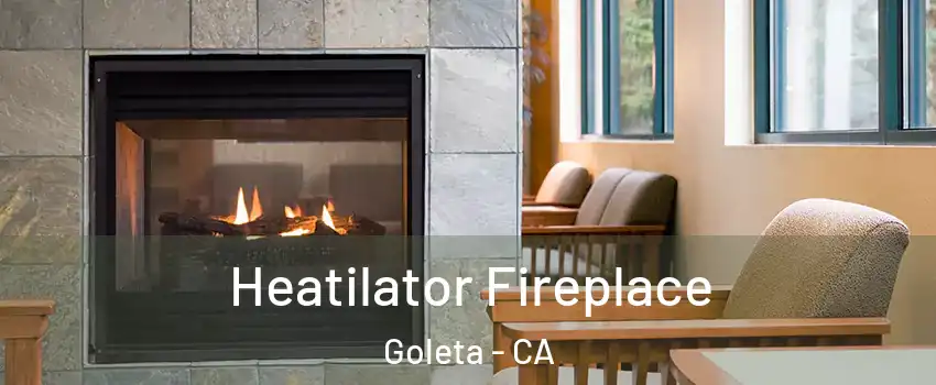  Heatilator Fireplace Goleta - CA